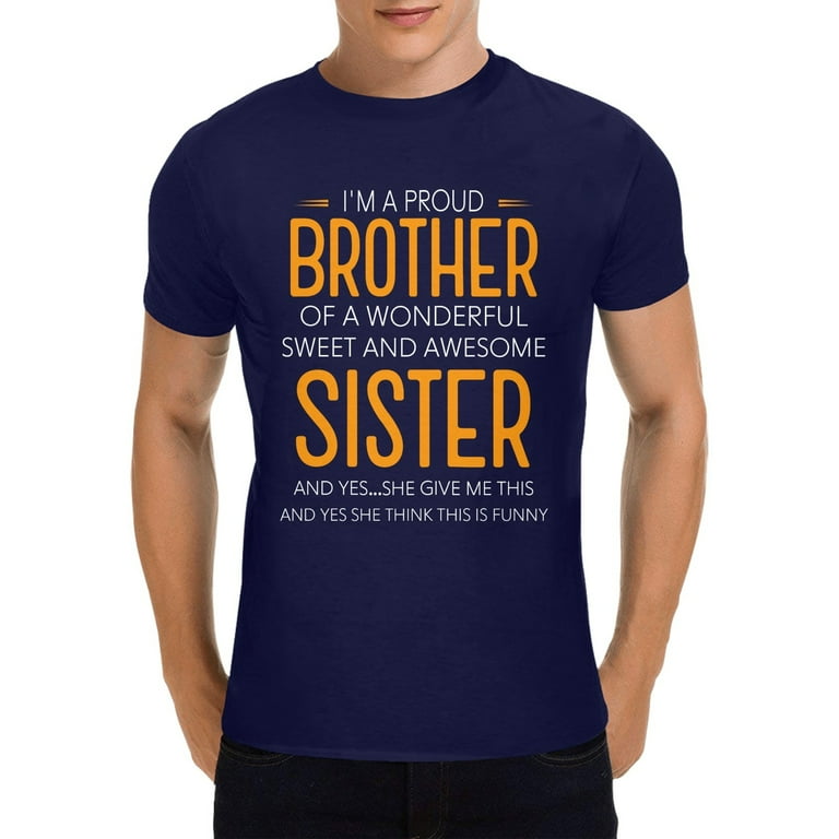 Proud Brother Of Freaking Awesome Sister Funny Brother Gift Proud Brother Of Freaking Awesome Sister Funny Brother Gift