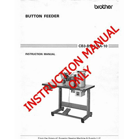 Brother CB3-B917-BA-10 Button Feeder Owners Instruction Manual (Paperback)