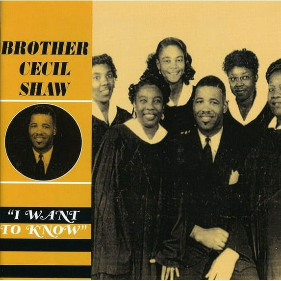 Brother Cecil L. Shaw - I Want to Know - R&B / Soul - CD