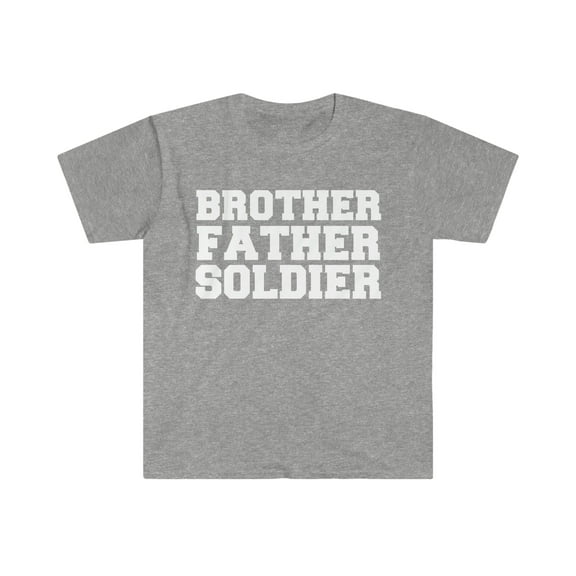 Brother Father Soldier Unisex T-shirt S-3XL Veteran's Day Father's Day