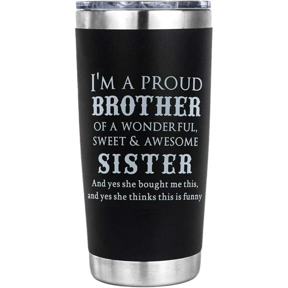 Brother Gifts from Brother, Gift for Brother from Sister- Birthday Gifts for Brother Christmas Valentines Day - I''m A Proud Brother 20 Oz Tumbler Rambler Presents for Brother