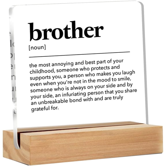 Brother Gifts From Sister Brother, Thank You Gifts for Brother Birthday Christmas Graduation, Brother Appreciation Gift Clear Acrylic Sign for Home, 4x4 Inch