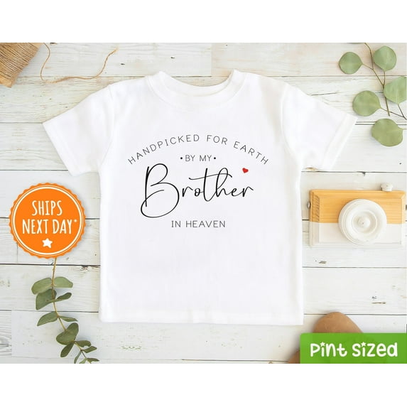 Brother In Heaven Toddler Shirt, Handpicked For Earth Baby Shirt, Handpicked By My Brother Shirt, Brother Angel Shirt TODDLER SHORT SLEEVE TEE BELLA CANVAS 3001T