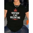 thumbnail image 1 of Brother Is My Valentine's Day Heart Pattern Women Soft Crew Neck Graphic Tee, 1 of 6