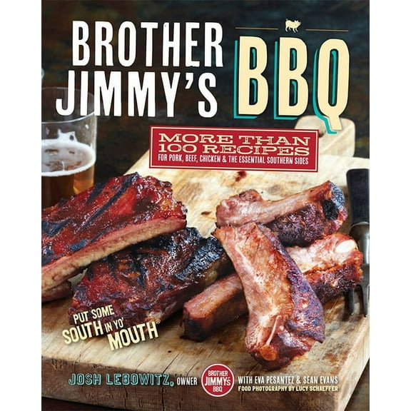 Brother Jimmy's BBQ : More than 100 Recipes for Pork, Beef, Chicken, and the Essential Southern Sides (Paperback)