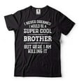 thumbnail image 1 of Brother Killing It Shirt Super Cool Brother Shirt New Brother Tee Funny Brother Shirt Gift For Bro (XX-Large Black), 1 of 6