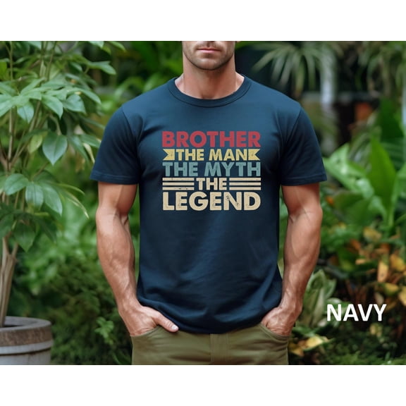 Brother Legend T-Shirt, Brother The Man The Myth The Legend Tshirt, Brother Gift Tshirt, New Brother Gift Tee
