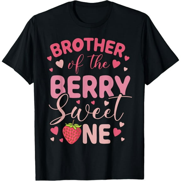 Brother Of The Berry Sweet One Strawberry First Birthday T-Shirt