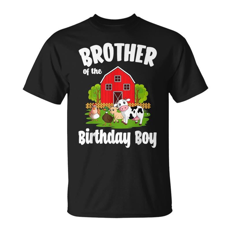 Brother Of The Birthday Boy Farm Animal Bday Party Unisex TShirt ...