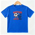 thumbnail image 1 of Brother Of The Birthday Boy Soccer Boys Graphic Tees Kids T-Shirt 100% Cotton Short Sleeve Tops Ages 4-13Y, 1 of 5