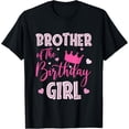 thumbnail image 1 of Brother Of The Birthday Girl Cute Pink Matching Family T-Shirt mens t shirt，black，women，funny，misfits，men，journey, 1 of 4