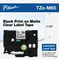thumbnail image 1 of Brother P-Touch TZe-M65, White on Matte Clear Label Tape, 1.4 in. x 26.2 ft., 1 of 10