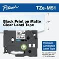 thumbnail image 1 of Brother P-touch TZe-M51 Black Print on Premium Matte Clear Laminated Tape, 1 of 8