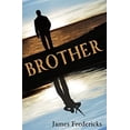 thumbnail image 1 of Pre-Owned Brother (Paperback 9780980245561) by James Fredericks, 1 of 1