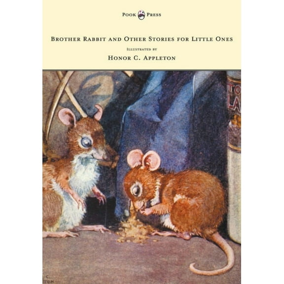 Brother Rabbit and Other Stories for Little Ones - Illustrated by Honor C. Appleton, (Paperback)
