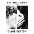 thumbnail image 1 of Pre-Owned Brother &amp; Sister: A Memoir, 9780451494504, 0451494504, Hardcover, First Edition edition, 1 of 1