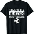 thumbnail image 1 of Brother Soccer Gift 'That's My Sister' Soccer Brother T-Shirt, 1 of 3