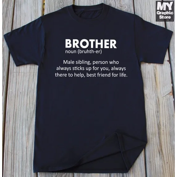 Brother T-Shirt Birthday Gift For Brother Funny Brother Shirt Brother Definition Unisex S-5XL Hot Trending Shirt, Vintage Birthday Gift