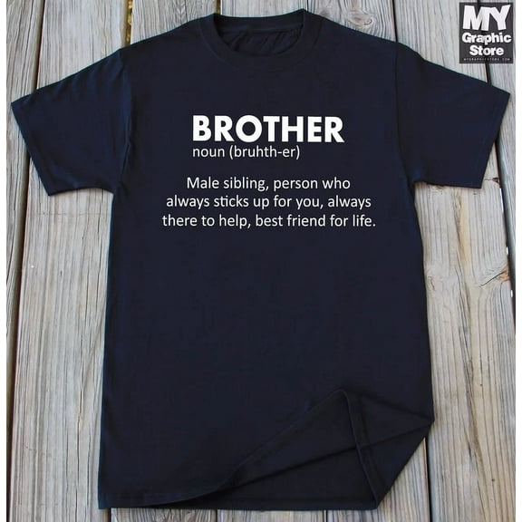 Brother T-Shirt Birthday Gift For Brother Funny Brother Shirt Brother Definition Unisex S-5XL Hot Trending Shirt, Vintage Birthday Gift