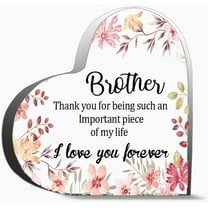 Brother Thank You For Being Such An Important Piece Of My Life I Love You Heart Acrylic Decoration Gift For Couple Parent Women Mom Husband Wife