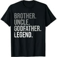 Brother Uncle Godfather Legend Fun Best Funny Uncle T-Shirt - Walmart.com