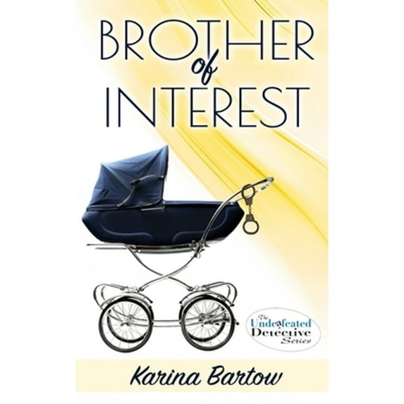 Brother of Interest (Paperback) by Karina Bartow