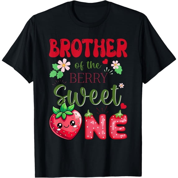 Brother Of The Berry First Birthday Girl Sweet One T Shirt Unisex T brother-of-the-berry-first-birthday-girl-sweet-one-t-shirt-unisex-t