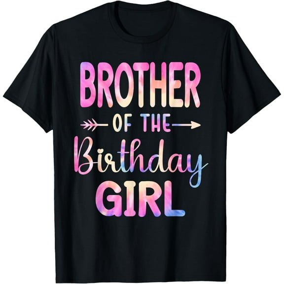 Brother of the Birthday for Girl Tie Dye Colorful Bday Girl T-Shirt100% cotton