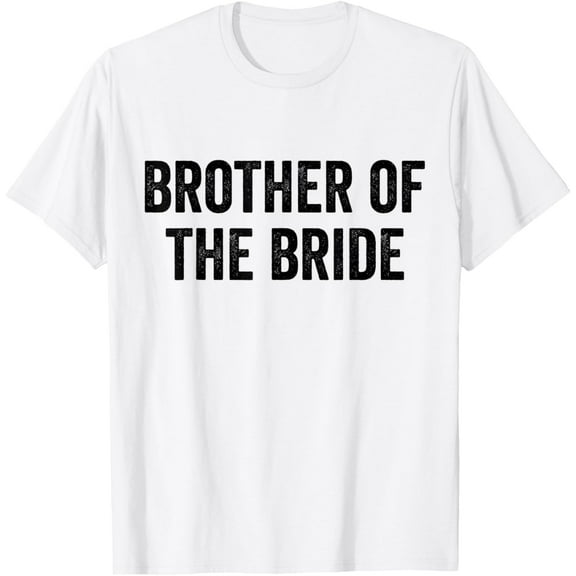 Brother of the Bride Wedding Bro Bachelor Party T-Shirt