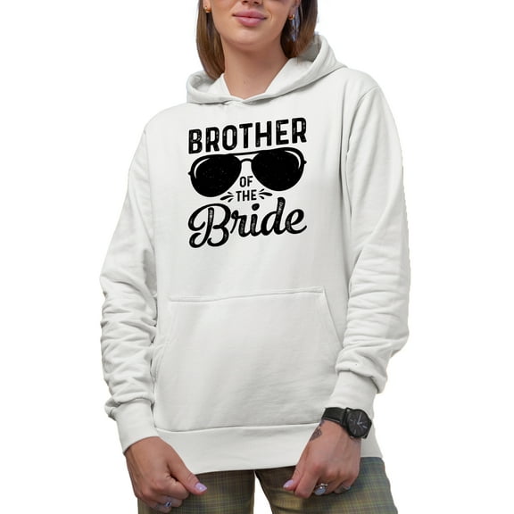 Brother of the Bride, Wedding or Marriage Themed, White Hooded Sweatshirt or Hoodie, XL