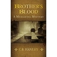 thumbnail image 1 of Pre-Owned Brother's Blood: A Mediaeval Mystery (Book 4) Volume 4 (Paperback) 0750966149 9780750966146, 1 of 1