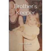 Brother's Keeper -fictional novel based on author's experience of losing brother to suicide-, Paperback