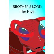 Brother's Lore The Hive, Paperback
