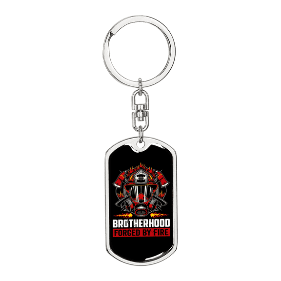 Brotherhood Forced By Fire Dog Tag Keychain Stainless Steel Silver Tone or Gold Tone