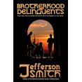thumbnail image 1 of Brotherhood of Delinquents: Brotherhood of Delinquents (Series #1) (Paperback), 1 of 1