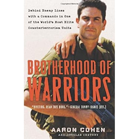 Pre-Owned Brotherhood of Warriors: Behind Enemy Lines with a Commando in One of the World's Most Elite Counterterrorism Units (Hardcover) 0061236152 9780061236150