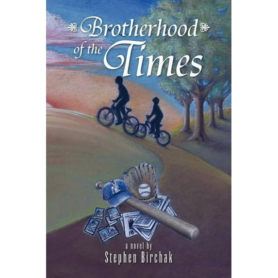 Brotherhood of the Times (Paperback) by Dr. Stephen Birchak