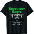 thumbnail image 1 of Brotherly Shove #Tush Push #Can't Stop It Apparel T-Shirt, 1 of 3
