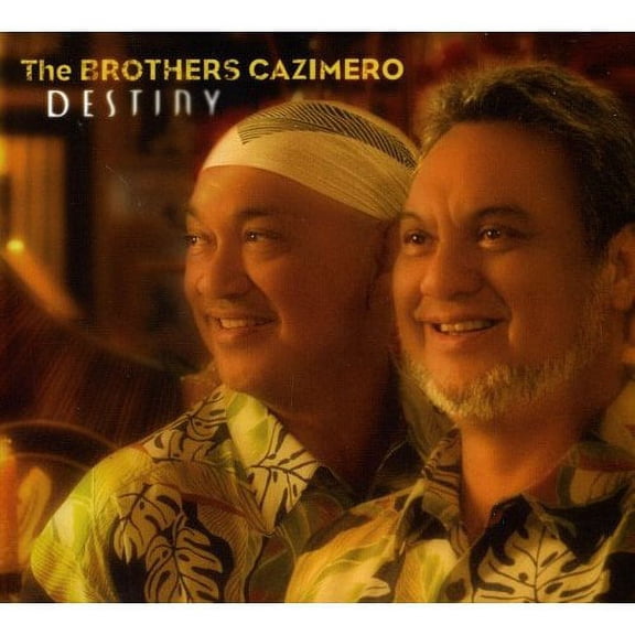 Brothers Cazimero - Destiny [CD]