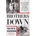 thumbnail image 1 of Brothers Down : Pearl Harbor and the Fate of the Many Brothers Aboard the USS Arizona (Hardcover), 1 of 1