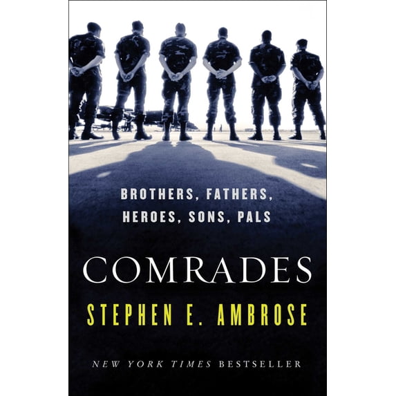 Brothers, Fathers, Heroes, Sons, Pals Comrades, (Paperback)