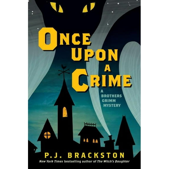 Brothers Grimm Mysteries: Once Upon a Crime : A Brothers Grimm Mystery (Paperback)