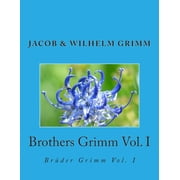 Brothers Grimm Vol. I Br der Grimm Vol. I, Paperback