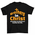 thumbnail image 1 of Brothers In Christ Brother For Life T-Shirt Faith Christian Men's Tee, 1 of 2