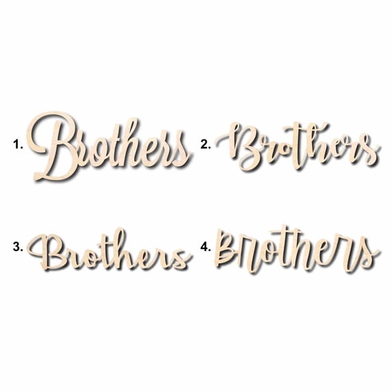 Brothers Sign Unfinished Wood Cutout Home Decor DIY Option 4- 42" Wide / 1/2"