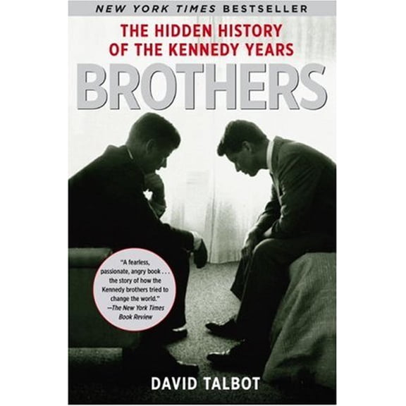 Pre-Owned Brothers: The Hidden History of the Kennedy Years (Paperback) 0743269195 9780743269193