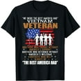 thumbnail image 1 of We Were The Best America Had Vietnam Veteran Brothers Who T-Shirt, 1 of 4