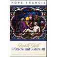 thumbnail image 1 of Pre-Owned Brothers and Sisters All: Fratelli Tutti: Fratelli Tutti (Paperback) 1593255284 9781593255282, 1 of 1