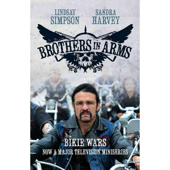 Brothers in Arms : Bikie Wars (Paperback)