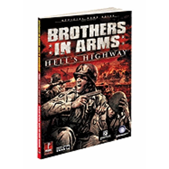 Pre-Owned Brothers in Arms: Hell's Highway: Prima Official Game Guide (Paperback) 0761555552 9780761555551